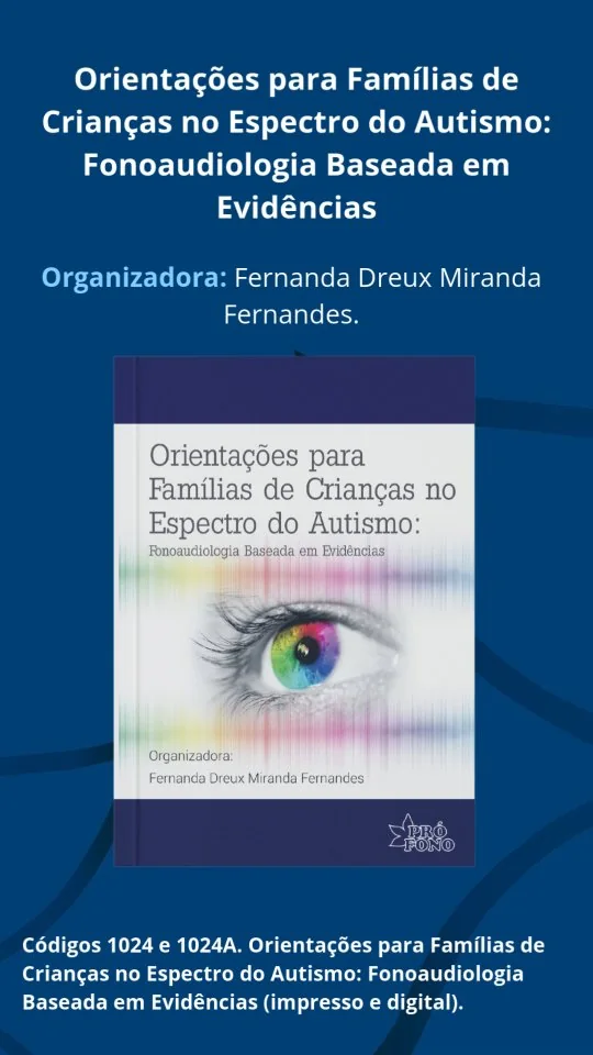 Capa do livro “Orientações para Famílias de Crianças no Espectro do Autismo: Fonoaudiologia Baseada em Evidências”, da editora Pró-Fono